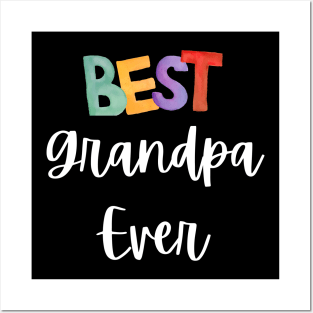 Best Grandpa Ever - Grandparent's day Posters and Art